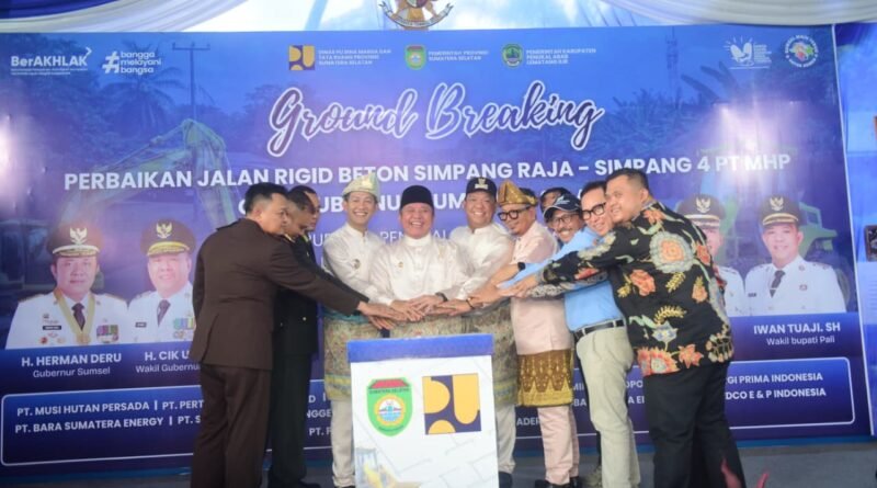 Gubernur Sumsel Resmikan Ground Breaking Jalan Simpang Raja–PT MHP di PALI